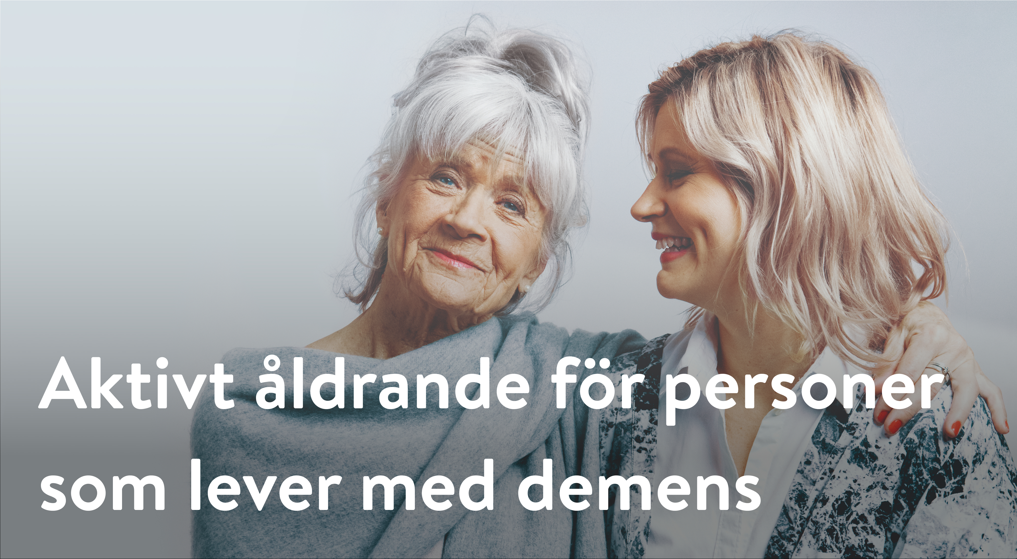 Aktivt åldrande för personer som lever med demens